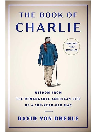 Buy The Book of Charlie: Wisdom from the Remarkable American Life of a 109-Year-Old Man in UAE