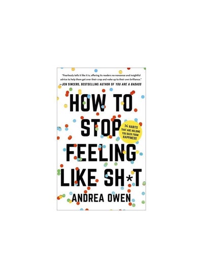 how to stop feeling like sh*t - By Andrea Owen price in Egypt | Noon ...