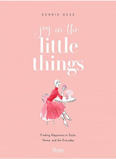 Buy Joy in the Little Things: Finding Happiness in Style, Home, and the Everyday in UAE