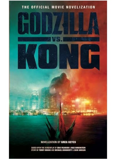 اشتري Godzilla Vs Kong The Official Movie Novelization في الامارات