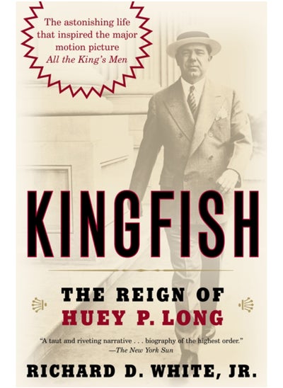 Buy Kingfish : The Reign of Huey P. Long in UAE