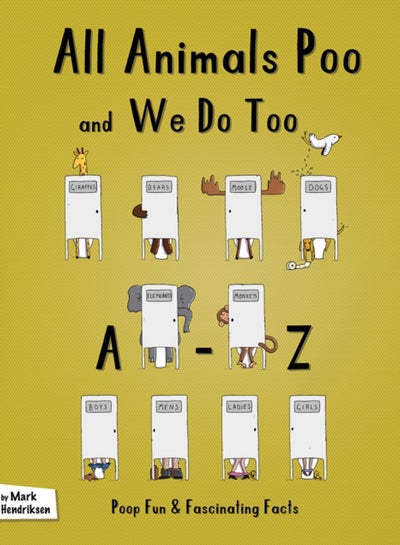 اشتري All Animals Poo and We Do Too : An A-Z of Fun and Fascinating Facts في السعودية