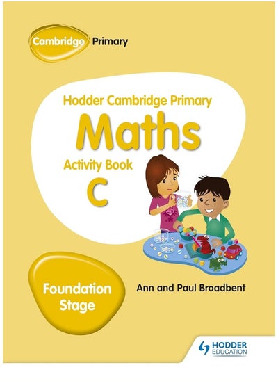 اشتري Hodder Cambridge Primary Maths Activity Book C Fou في الامارات