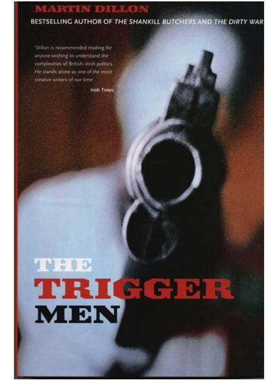 Buy The Trigger Men : Assassins and Terror Bosses in the Ireland Conflict in Saudi Arabia