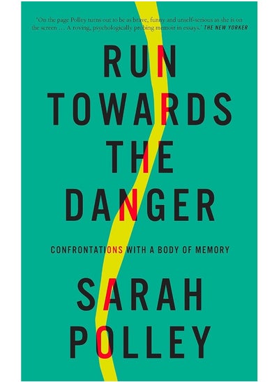 Buy Run Towards the Danger: Confrontations with a Body of Memory in UAE