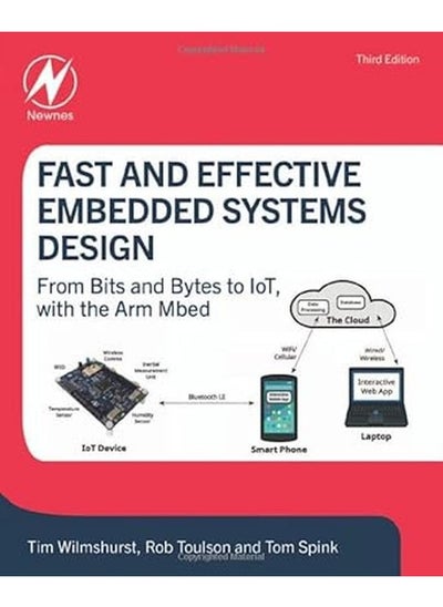 اشتري Fast and Effective Embedded Systems Design: From bits and bytes to IoT, with the Arm Mbed في الامارات