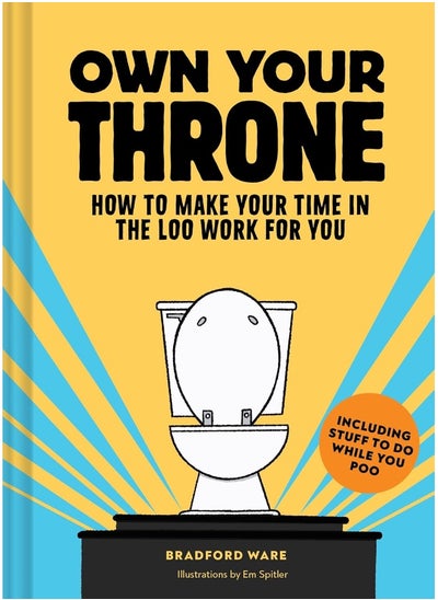 Buy Own Your Throne: How to Make Your Time in the Loo Work for You in UAE