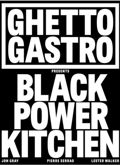 Buy Ghetto Gastro Presents Black Power Kitchen in UAE