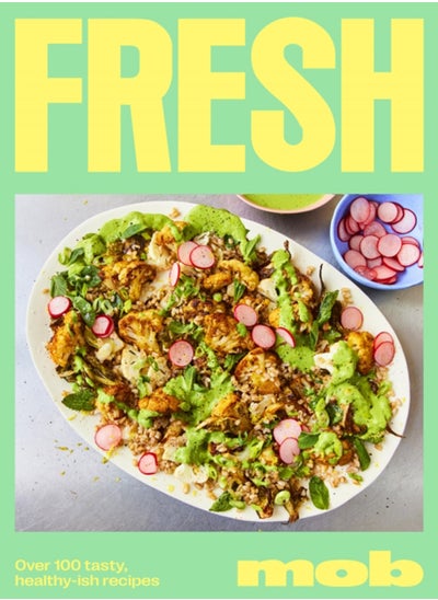 Buy Fresh Mob : Over 100 tasty healthy-ish recipes in UAE