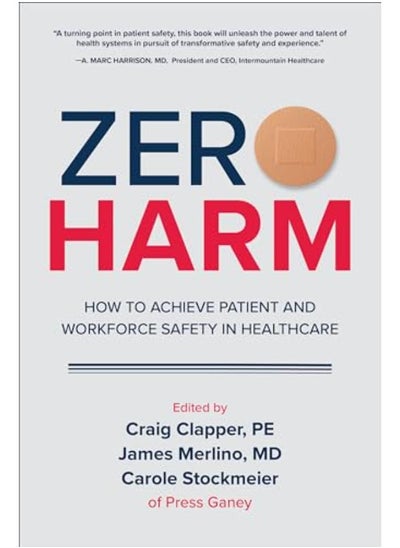 Buy Zero Harm: How To Achieve Patient And Workforce Safety In Healthcare in Egypt