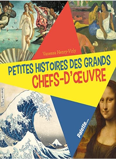 اشتري Les petites histoires des grands chefs-d'oeuvre في الامارات