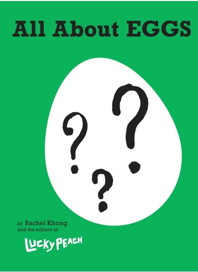 اشتري Lucky Peach All About Eggs : Everything We Know About the World's Most Important Food: A Cookbook في الامارات