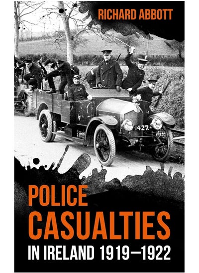 اشتري Police Casualties in Ireland 1919–1922 في الامارات