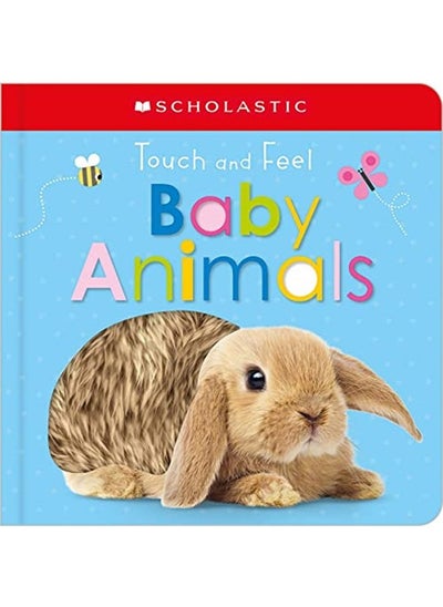 اشتري Touch And Feel Baby Animals: Scholastic Early Learners (Touch And Feel) في الامارات