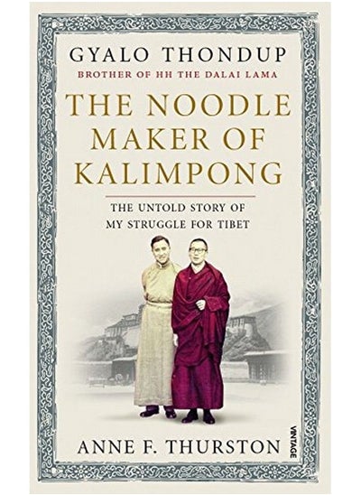 Buy The Noodle Maker Of Kalimpongdemypb The Untold Story Of My Struggle For Tibet in Saudi Arabia