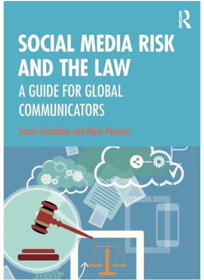 Buy Social Media Risk and the Law : A Guide for Global Communicators in UAE