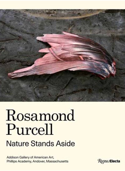 اشتري Rosamond Purcell : Nature Stands Aside في الامارات