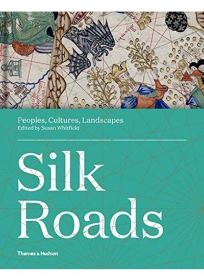 Buy Silk Roads : Peoples, Cultures, Landscapes in UAE