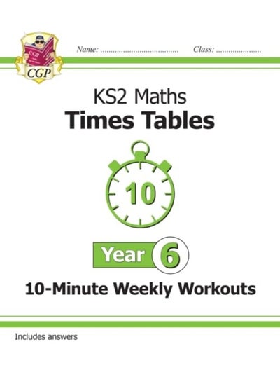 Buy Ks2 Year 6 Maths Times Tables 10-Minute Weekly Workouts in UAE