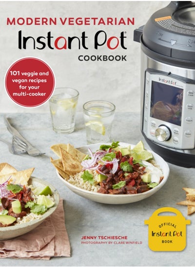 اشتري Modern Vegetarian Instant Pot (R) Cookbook : 101 Veggie and Vegan Recipes for Your Multi-Cooker في السعودية