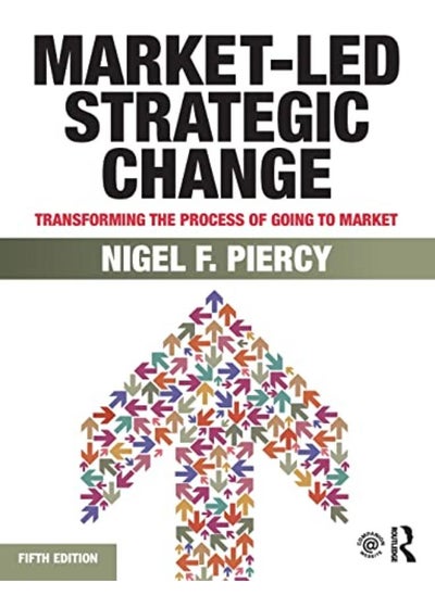 اشتري Market-Led Strategic Change: Transforming The Process of Going to Market في مصر