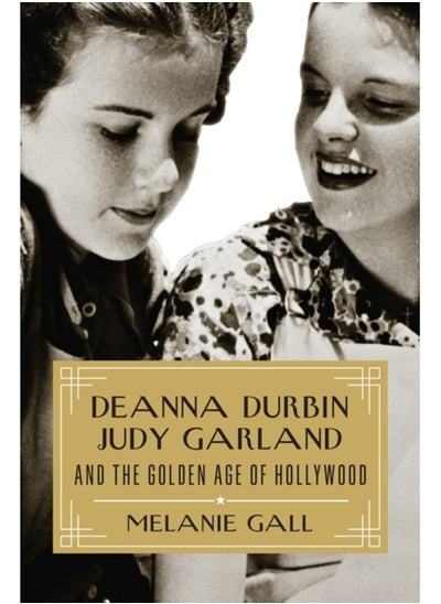 Buy Deanna Durbin, Judy Garland, and the Golden Age of Hollywood in Saudi Arabia