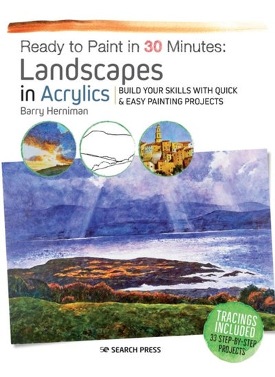 اشتري Ready to Paint in 30 Minutes: Landscapes in Acrylics : Build Your Skills with Quick & Easy Painting Projects في الامارات