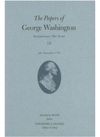 Buy The Papers of George Washington v. 16; July-September 1778 in UAE