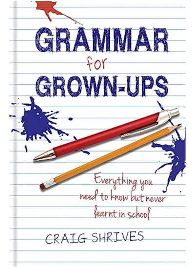 اشتري Grammar for Grown-ups: Everything you need to know but never learnt in school في الامارات