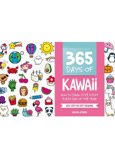 اشتري 365 Days of Kawaii: How to Draw Cute Stuff Every Day of the Year في الامارات