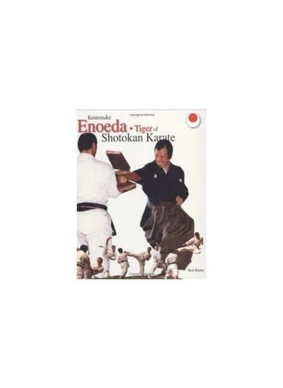 اشتري Keinosuke Enoeda: Tiger of Shotokan Karate في الامارات