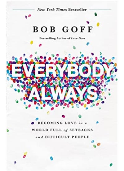 اشتري Everybody, Always: Becoming Love in a World Full of Setbacks and Difficult People في الامارات