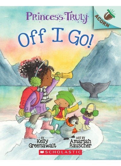 اشتري Off I Go!: An Acorn Book (Princess Truly #2) في الامارات