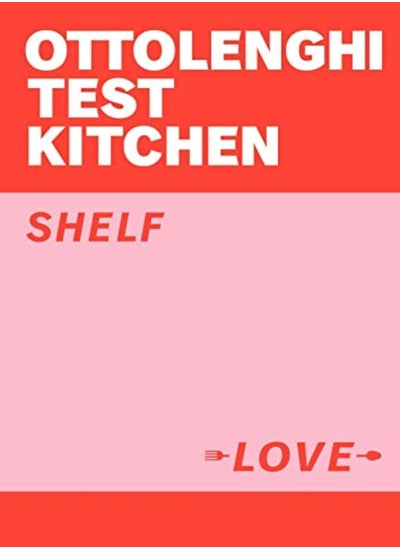 Buy Ottolenghi Test Kitchen Shelf Love by Ottolenghi, Yotam - Murad, Noor - Ottolenghi Test Kitchen Paperback in UAE