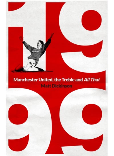 اشتري 1999: Manchester United, the Treble and All That في السعودية