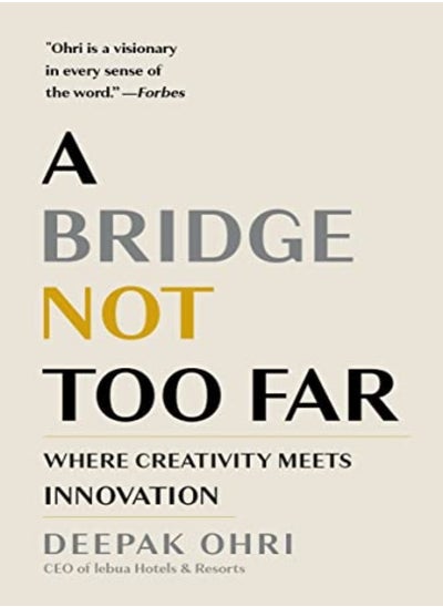 اشتري A Bridge Not Too Far Where Creativity Meets Innovation by Ohri, Deepak Hardcover في الامارات