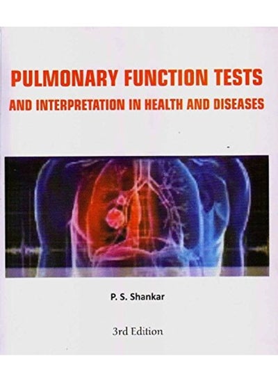 Buy Pulmonary Function Tests And Interpretation In Health And Diseases 3Ed (Pb 2017) in UAE