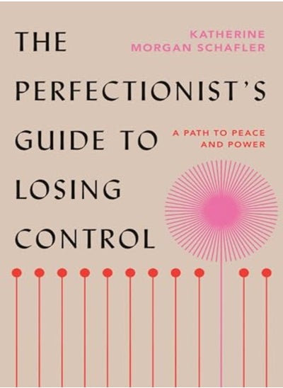 Buy The Perfectionist'S Guide To Losing Control: A Path To Peace And Power in UAE