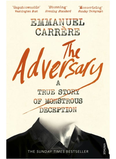 Buy The Adversary : A True Story of Monstrous Deception in Saudi Arabia