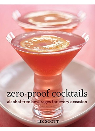 اشتري Zero Proof Cocktails: Alcohol-Free Beverages for Every Occasion في الامارات