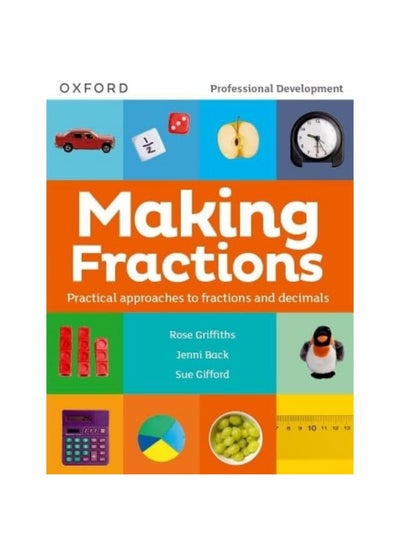 اشتري Making Fractions: Practical ways to teach fractions and decimals في الامارات