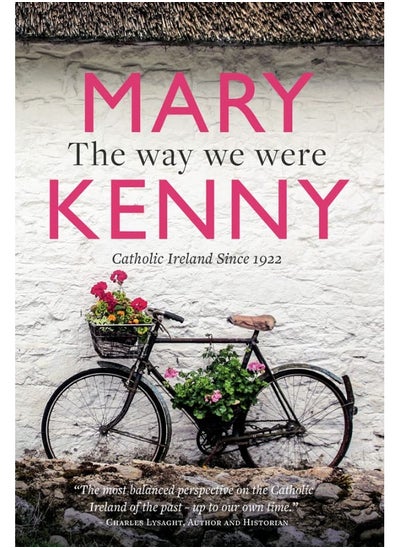 اشتري The Way We Were: Centenary Essays on Catholic Ireland في الامارات