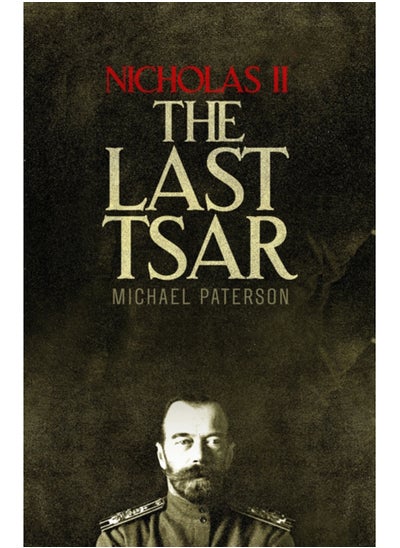 Buy Nicholas II, The Last Tsar in Saudi Arabia