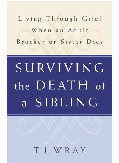 اشتري Surviving the Death of a Sibling في الامارات