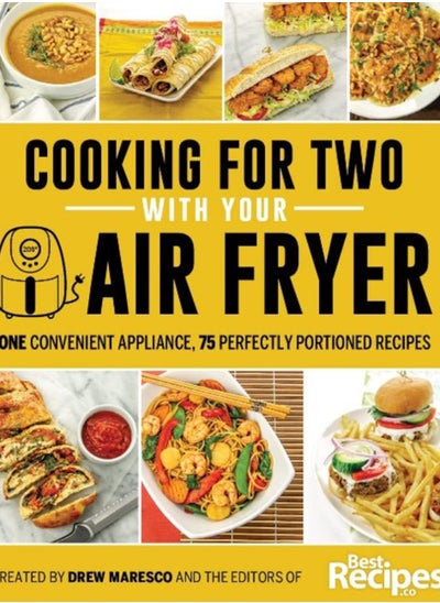 اشتري Cooking for Two with Your Air Fryer : One Convenient Appliance, 75 Perfectly Portioned Recipes في السعودية