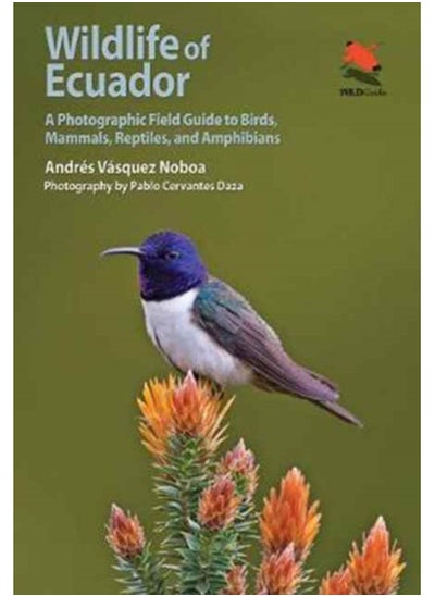 Buy Wildlife of Ecuador : A Photographic Field Guide to Birds, Mammals, Reptiles, and Amphibians in Saudi Arabia