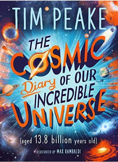 اشتري The Cosmic Diary Of Our Incredible Universe في الامارات