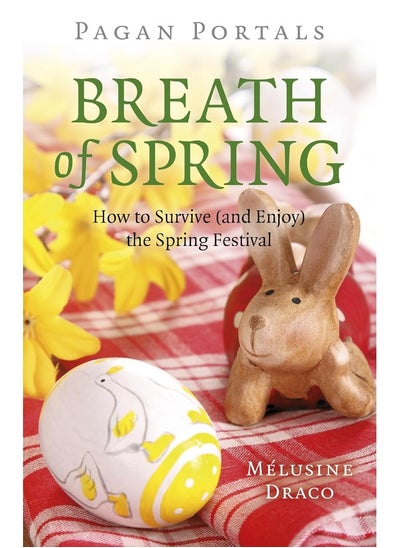 Buy Pagan Portals - Breath of Spring: How to Survive (and Enjoy) the Spring Festival in UAE