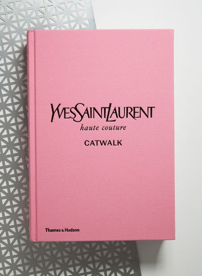 Buy Yves Saint Laurent Catwalk: The Complete Collections in Saudi Arabia