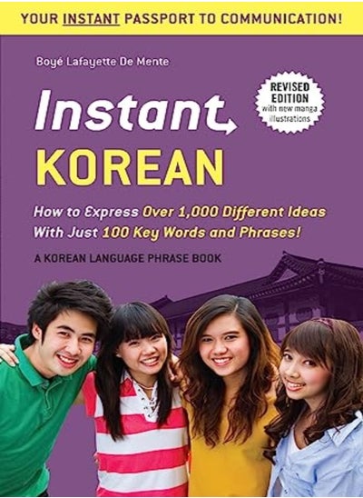 Buy Instant Korean: How to Express Over 1,000 Different Ideas with Just 100 Key Words and Phrases! (A Ko in UAE